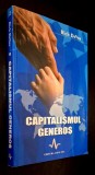 Capitalismul generos. Invata pe altii sa se ajute singuri - Rich DeVos, co-fondator al corporatiei AMWAY, titlul original - Compassionate Capitalism