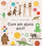 Cum am ajuns aici? - Philip Bunting