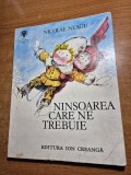 carte pentru copii - ninsoarea care ne trebuie - din anul 1979