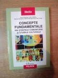 CONCEPTE FUNDAMENTALE DIN STIINTELE COMUNICARII SI STUDIILE CULTURALE de TIM O&#039;SULLIVAN , JOHN HARTLEY , JOHN FISKE ... , 2001