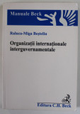 ORGANIZATII INTERNATIONALE INTERGUVERNAMENTALE de RALUCA - MIGA BESTELIU , 2006