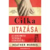 Cilka utaz&aacute;sa - Heather Morris