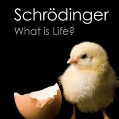 What Is Life?: With Mind and Matter and Autobiographical Sketches