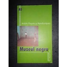 Muzeul negru - Andre Pieyre de Mandiargues