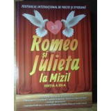 ROMEO SI JULIETA LA MIZIL. FESTIVALUL INTERNATIONAL DE POEZIE SI EPIGRAMA EDITIA A XII-A-COLECTIV-234836