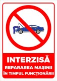 Indicator interzisa repararea masinii auto in timpul functionarii