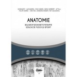 Anatomie pentru balneofiziokinetoterapie, educatie fizica si sport - Alexandru Ghizdavat