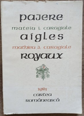 Pajere - Mateiu I. Caragiale// editie ingrijita de Romulus Vulpescu, 1983 foto