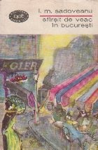 Sfirsit de veac in Bucuresti foto