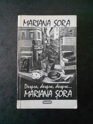 MARIANA SORA - DESPRE, DESPRE, DESPRE ... foto