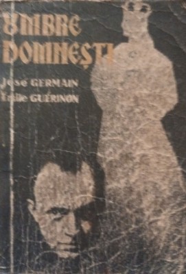 UMBRE DOMNESTI Jose Germain / Emile Guerinon (Colecția celor 15 lei) foto