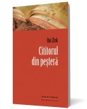 Cititorul din pestera (Editia 2012) - Editura Humanitas