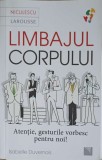 LIMBAJUL CORPULUI. ATENTIE, GESTURILE VORBESC PENTRU NOI!-ISABELLE DUVERNOIS-257298