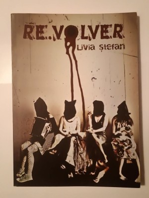 Livia Ștefan - re.volver (poeme) foto