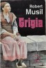 Grigria - Robert Musil