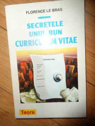 Secretele Unui Bun Curriculum Vitae - Florence Le Bras ,537785