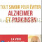 Tout Savoir Pour Eviter Alzheimer Et Parkinson - Henri Joyeux, Dominique Vialard