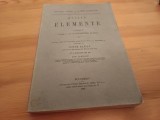 EUCLID, ELEMENTE VOL. I ( CĂRȚILE I-VI DE GEOMETRIE PLANA). BUCUREȘTI 1939