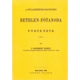 A gyulafeh&eacute;rv&aacute;r-nagyenyedi Bethlen-főtanoda t&ouml;rt&eacute;nete - P. Szathm&aacute;ry K&aacute;roly