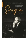 Cumpara ieftin Sergiu, altfel&hellip;/Ioana Celibidache