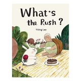 What&#039;s the Rush?