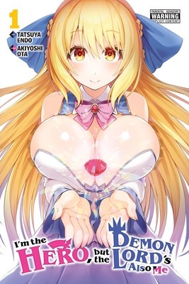 I&#039;m the Hero, But the Demon Lord&#039;s Also Me, Vol. 1