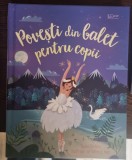 Rosie Dickins - Povesti din balet pentru copii
