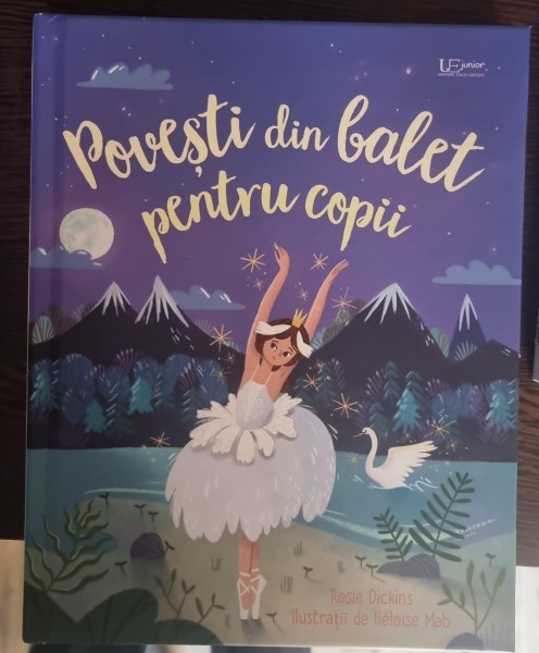 Rosie Dickins - Povesti din balet pentru copii