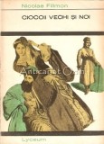 Ciocoii Vechi Si Noi - Nicolae Filimon, Editura Albatros, 1970, Roman