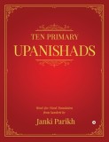 Ten Primary Upanishads: Word-for-Word Translation from Sanskrit