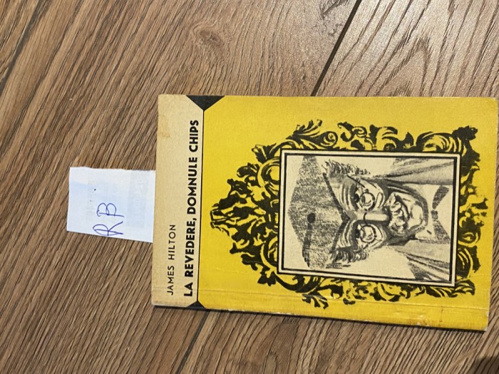 James Hilton - La revedere, domnule Chips Rb