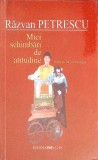 MICI SCHIMBARI DE ATITUDINE. PROZA SCURTA - O ANTOLOGIE-RAZVAN PETRESCU-266418