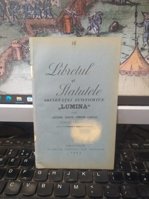 Libretul și Statutele Societăței economice Lumina din cătunul Scheiu com. Ludesci Ludești jud. D&amp;acirc;mbovița, azi sat &amp;icirc;n com. Ludești, T&amp;acirc;rgoviște 1903 195 foto