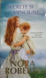 SECRETE SI MINCIUNI-NORA ROBERTS-267560
