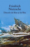 Dincolo de bine si de rau - Friedrich Nietzsche - Humanitas