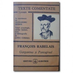 Francois Rabelais - Gargantua si Pantagruel ( TEXTE COMENTATE ) foto