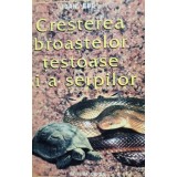Ioan Bud - Cresterea broastelor testoase si a serpilor (Editia: 2000)