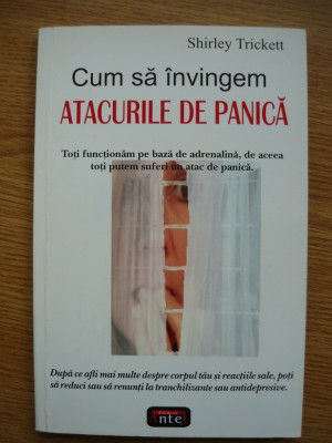 SHIRLEY TRICKETT - CUM SA INVINGEM ATACURILE DE PANICA - 2007 foto