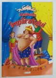 COLECTIA POVESTE SI CULOARE , HAINELE IMPARATULUI , CARTE DE COLORAT de TOMA ANDREEA , 2008