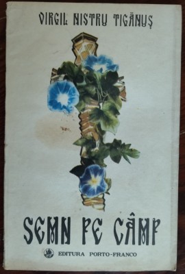 VIRGIL NISTRU TIGANUS - SEMN PE CAMP (VERSURI) [volum de debut, 1991] foto