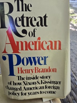 The retreat of American power - Henry Brandon foto