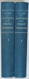 LES ORIGINES DE LA FRANCE CONTEMPORAINE , TOMES I - II par H. TAINE , 1888