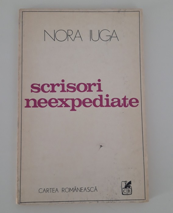 Nora Iuga Scrisori neexpediate Versuri Editia l