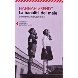 La banalita del male - 2021 - Hannah Arendt ($L288)