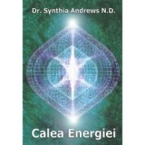 Cumpara ieftin Calea Energiei - Synthia Andrews, 2014