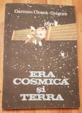 Era cosmica si Terra de Carmen Closca - Grigore