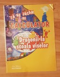 Sa ne jucam pe calculator: Dragonii la scoala viselor (doar revista)