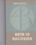 AS - EMIL SATCO - ARTA IN BUCOVINA VOLUMUL I