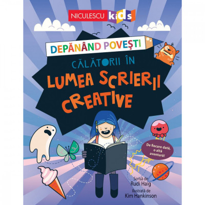 Depanand povesti. Calatorii in lumea scrierii creative, Rudi Haig foto