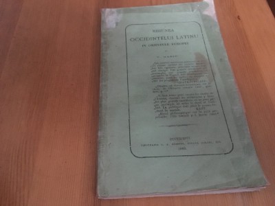 V. MANIU, MISIUNEA OCCIDINTELUI LATINU IN ORIINTELE EUROPEI. BUCURESCI 1869 foto